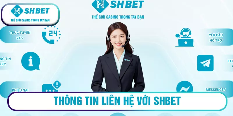 Liên hệ SHBET 1 THÔNG TIN LIÊN HỆ VỚI SHBET